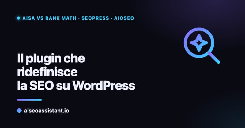 AISA ridefinisce la SEO su WordPress — confronto con Rank Math, SEOPress e AIOSEO